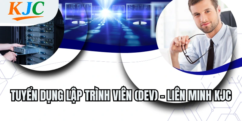 tuyển dụng lập trình viên DEV liên minh KJC