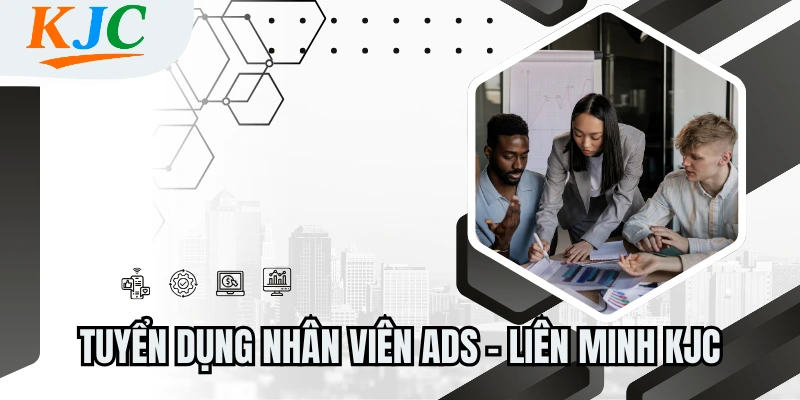 Truyên dụng nhân viên ADS